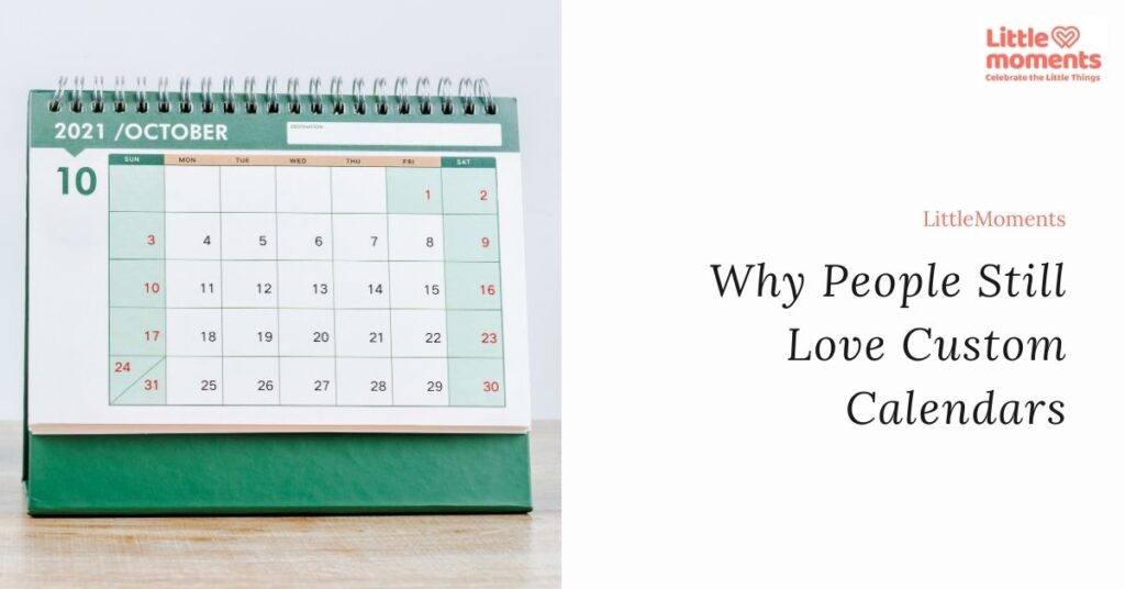 Why People Still Love Custom Calendars