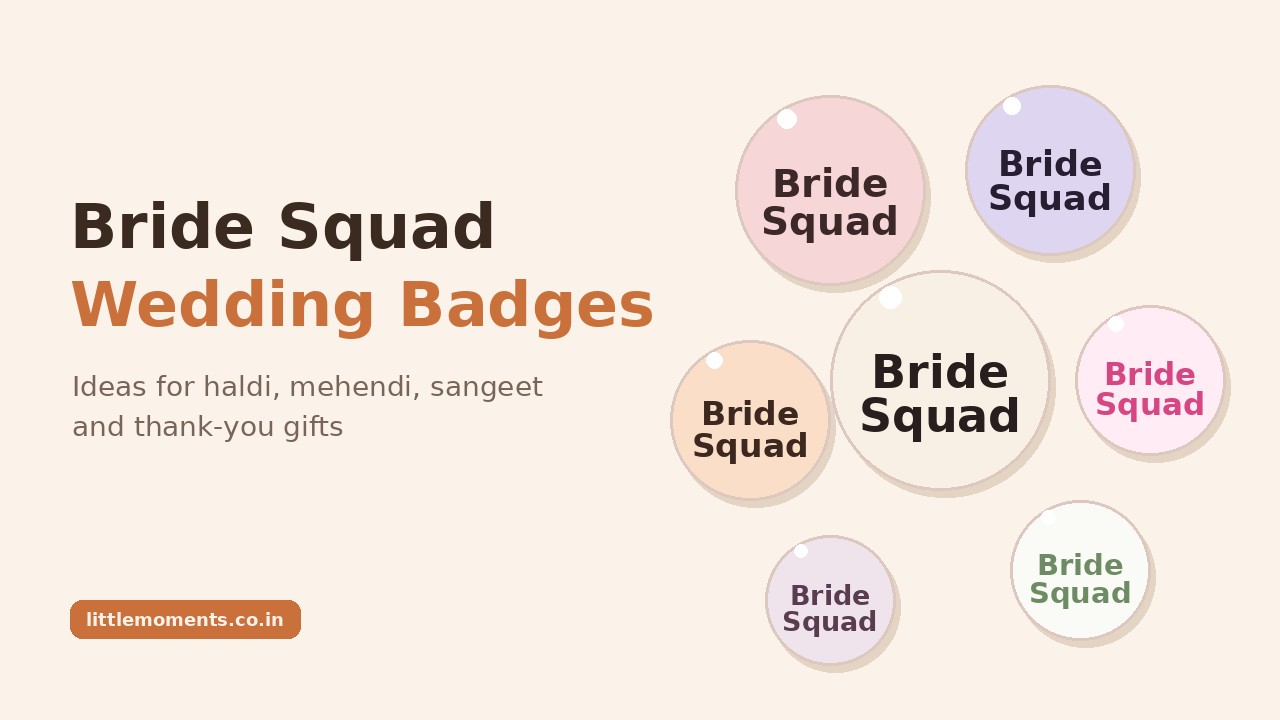 Bride Squad wedding badges pinned on bridesmaids' outfits at an Indian wedding